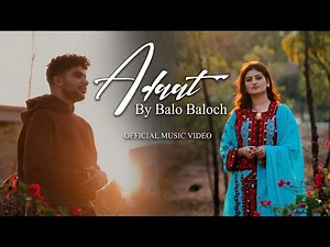 Adaat - Balo Baloch |Prod by Lil AK 100| Balochi Song (Official Music Video)