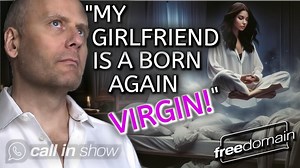 My Girlfriend is a Born Again Virgin!