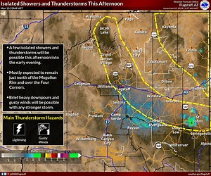 27 reactions | A few isolated showers and storms have begun to develop late this morning. Coverage is expected to increase through the afternoon near the Mogollon Rim and Four Corners. Lightning, brief heavy rain and gusty winds 25-35 mph will be the main threats with any stronger storm. | US National Weather Service Flagstaff Arizona | Facebook