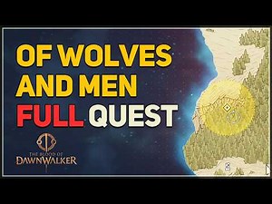 Of Wolves and Men FULL QUEST The Blood of Dawnwalker