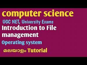Lec.1- Introduction to File Management ,File operations and Attributes | OS|Malayalam