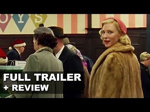 Carol Official Trailer + Trailer Review - Cate Blanchett 2015 : Beyond The Trailer