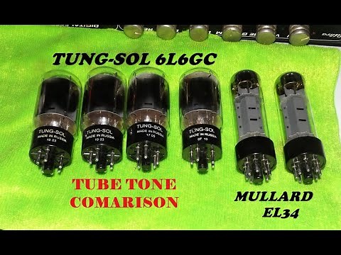 MULLARD EL34 vs TUNG SOL 6L6GC Tube Tone Comparison