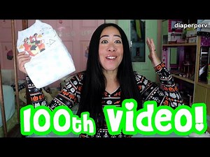 Diaperpervs 100th Video! What now?!