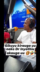 Gikuyu kirauga uu nake Dr Inyathiu akauga uu 🙆🤣 #mansaimonakatta #Humuka | Kameme FM Official