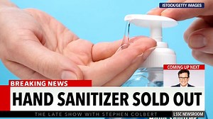 With many stores running low on alcohol-based hand sanitizers, the good folks at Everclear have stepped up to provide a solution. | The Late Show with Stephen Colbert