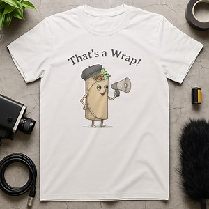 That’s a Wrap T-shirt | Funny Filmmaker Gift | Cartoon Burrito Film Crew Shirt for Directors, Dps, Videographers, Editors - Etsy
