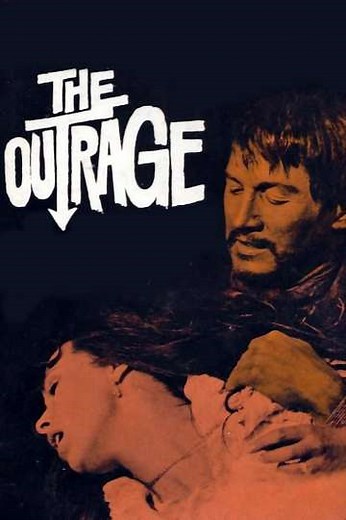 The Outrage (1964) - Movie