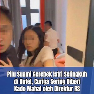 Pilu suami gerebek istri selingkuh di hotel saat menginap dengan seorang pria kenalannya sendiri di Tiongkok. Semua berawal saat sang suami curiga istrinya sering diberi kado mahal oleh sahabatnya sendiri yang berprofesi sebagai direktur rumah sakit. #kisahpilu #suami #gerebek #isteri #selingkuh | Redaksi.Relung