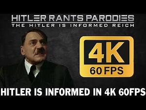 Hitler is informed in 4K 60fps
