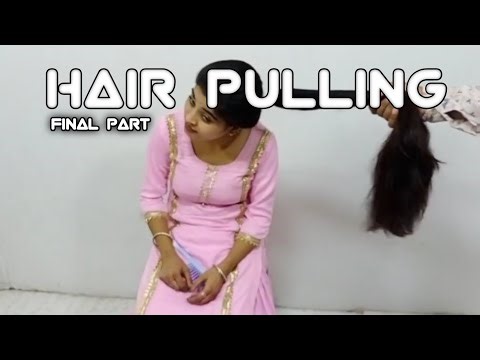 Girl long hair pulling /final part /hair pulling