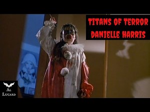 Danielle Harris (mini-biography) | Titans of Terror