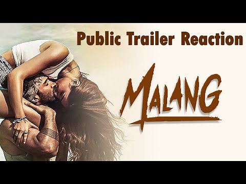 Malang Trailer Public Reaction | Disha Patani | Aditya Roy Kapur | Mohit Suri