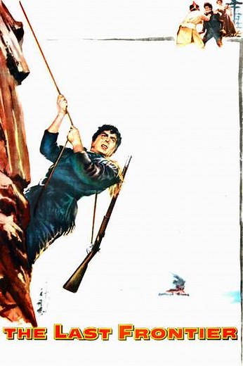 The Last Frontier (1955) - Movie