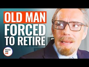 OLD MAN FORCED TO RETIRE | ‪@DramatizeMe‬