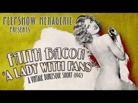 Burlesque Legend Faith Bacon in "A Lady With Fans" (1942)