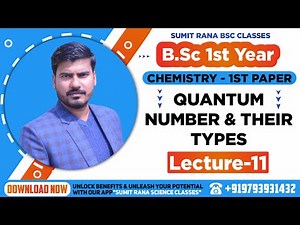 (Lt-11) Quantum Number & Their Types | B.Sc.1st Year-1st Paper | A.K. Rana Sir
