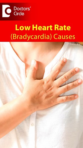 1K views | LOW HEART ❤ RATE or Bradycardia- Causes & Treatment #HeartRateMonitoring #healthylifestyle #HeartHealth #heart #heartattack #highbloodpressure #hearthealthy | Doctors' Circle | Facebook