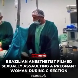 A Brazilian anesthetist was arrested after he was caught putting his penis in a pregnant woman's mouth during her C-section. He heavily sedated her and hospital nurses set up a hidden camera after being worried over the higher doses of anesthesia he administered to patients. To read more click https://whatstheword.tv/2022/07/13/brazilian-anesthetist-filmed-sexually-assaulting-a-pregnant-woman-during-c-section/ - @gorgeouschelsea_ #WhatsTheWord #Brazil | WHATS THE WORD
