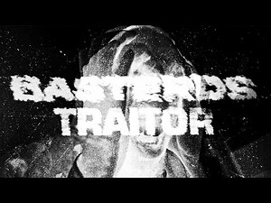 Basterds - Traitor ( Official Video )