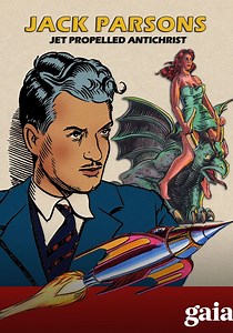 Jack Parsons: Jet Propelled Antichrist streaming