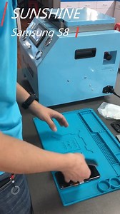 Samsung S8 edge screen separation step and lamination step. | Guangzhou Sunshine Electronic Technology Co., Ltd.