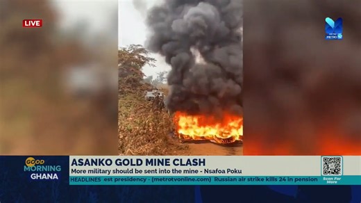 Asanko Gold Mine Clash: The Military must win; they cannot lose - Kwadwo Poku #GoodMorningGhana #MetroTV | Good Morning Ghana