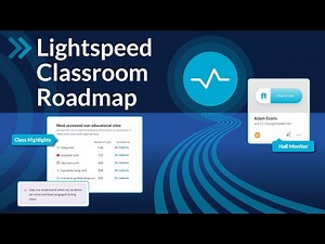 2025 Lightspeed Classroom Roadmap Webinar