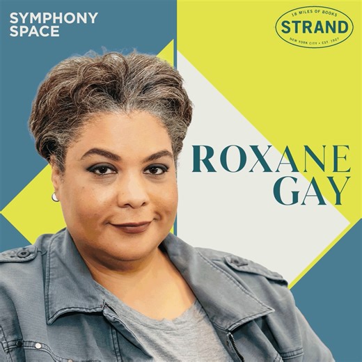 Get your tickets for this one before it sells out! ️ Roxane Gay launches her exhilarating new collection of essays. J WORTHAM leads and the conversation and special guests including MICHELLE BUTEAU will read essays from the book. https://www.symphonyspace.org/events/roxane-gay-opinions | Strand Book Store | Facebook