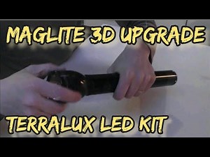 MagLite 3D upgrade with TerraLux Led kit