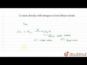 Li reacts directly with nitrogen to from lithium nitride.