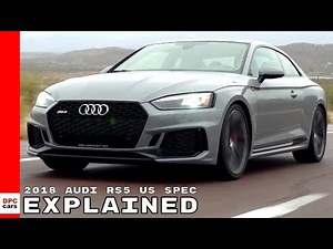 2018 Audi RS5 US Spec Explained