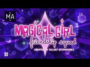 Magical Girl: Friendship Squad - Syfy Intro