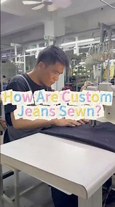 How Are Custom Jeans Sewn?