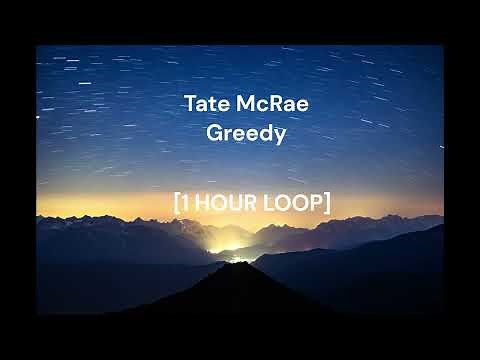 Tate McRae - Greedy [1 HOUR LOOP]