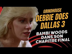 Critique Grindhouse - Debbie Does Dallas 3 (1985)