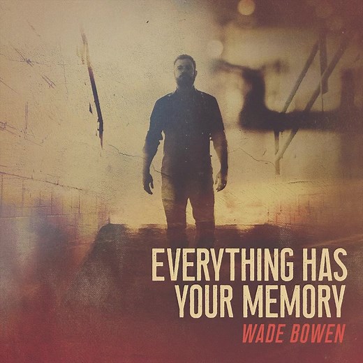 39K views · 321 reactions | I’m so proud of this new stuff, I can’t wait for y’all to hear it!! It all starts tonight! Let’s go!! Everything Has Your Memory comes out tonight!!!!! | Wade Bowen | Facebook