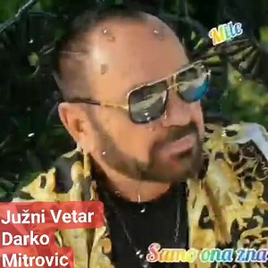 276K views · 7.8K reactions | Mile Kitić " Samo ona zna " | Juzni Vetar Darko Mitrovic | Facebook
