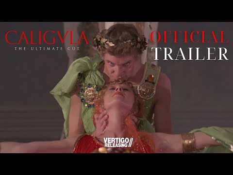 Caligula: The Ultimate Cut | Official Trailer | Now On Digital
