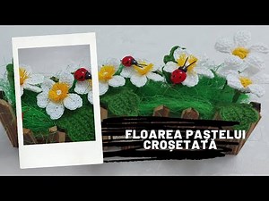 Floarea Pastelui crosetata Partea -I-