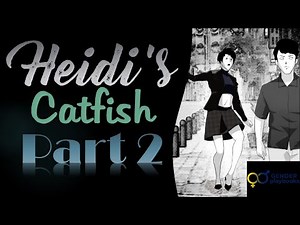 Heidi''s Catfish Part 2 | Forced Crossdressing Story | Genderbender | TGTF | M2F | Tgtransformation