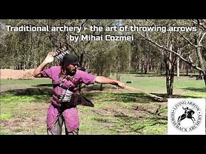 TRADITIONAL ARCHERY- "THE ART OF THROWING ARROWS"