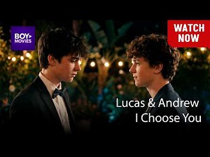I Choose You - Lucas & Andrew - Subtitled - Gay Short Film - #gayshortfilm #bl #gayromance #lgbtq