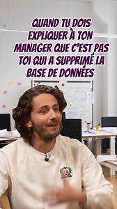 Quand tu dois expliquer à ton manager que c'est toi qui a supprimé la base de données 藍藍 | Didier Giraud | Facebook