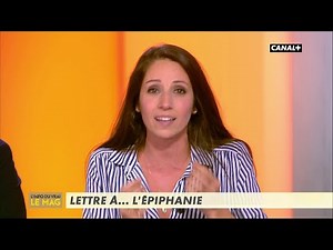 Lettre à... l'épiphanie - L'info du vrai du 08/01 - CANAL+