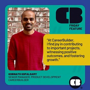 Happy Friday everyone! Today, we have Gobinath Gopalsamy, Senior Manager, Product Development, in Georgia stepping into the spotlight for our Feature Friday series! We are so grateful for the passion and commitment Gobinath brings to their work every day. We love taking a moment to recognize our employee contributions and celebrate their successes! #EmployeeAppreciation #ThankYou #HardWorkPaysOff | CareerBuilder For Employers