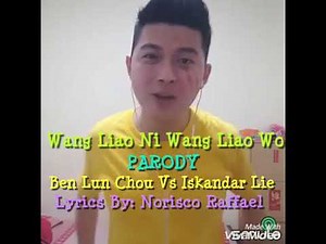 Wang Liao Ni Wang Liao Wo (Parody)