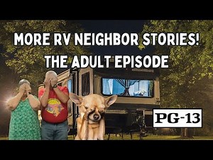 RV Life Gone Wild! Naked Neighbors & Shocking Secrets (NOT G-Rated) #RVLife #fulltimervlife