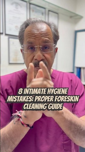 9 Intimate Hygiene Mistakes: Proper Foreskin Cleaning Guide #doctor #neet #skincare