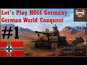 Let's play HOI4 Germany - German World Conquest - ep [1]